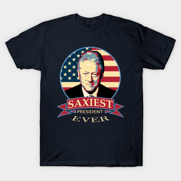 Bill Clinton Saxiest President Ever Pop Art T-Shirt by Nerd_art
